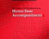 Hymn Tune Accompaniments For the New Songbook