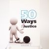 50-ways-to-do-justice