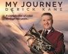 My Journey - Derick Kane